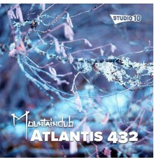 Mountaindub - Atlantis 432