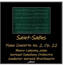 Moura Lympany & National Symphony Orchestra - Saint-Saëns: Piano Concerto NO. 2, OP. 22