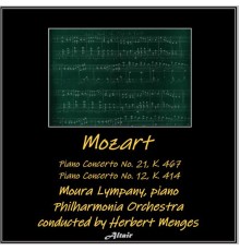 Moura Lympany & Philharmonia Orchestra - Mozart: Piano Concerto NO. 21, K. 467 - Piano Concerto NO. 12, K. 414