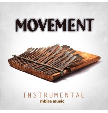 Movement - Instrumental (Mbira Music)