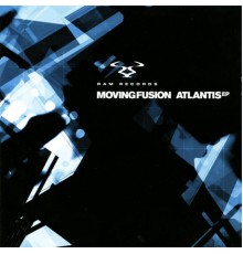 Moving Fusion - Atlantis EP