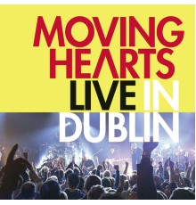 Moving Hearts - Live in Dublin