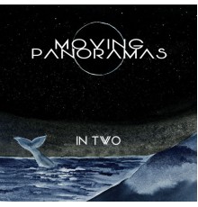 Moving Panoramas - In Two