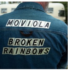 Moviola - Broken Rainbows