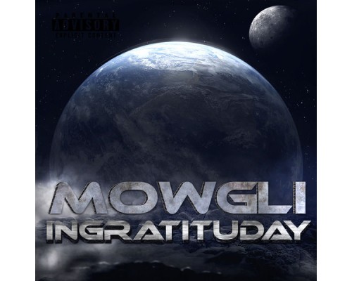 Mowgli - Ingratituday