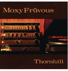 Moxy Fruvous - Thornhill