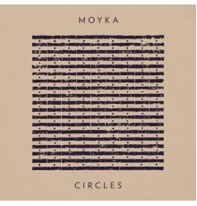 Moyka - Circles