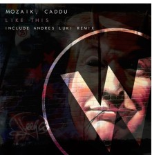 Mozaik, Caddu - Like This