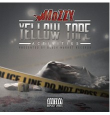 Mozzy - Yellow Tape Activities