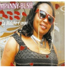 Mpanny Bush - La maladie d'amour