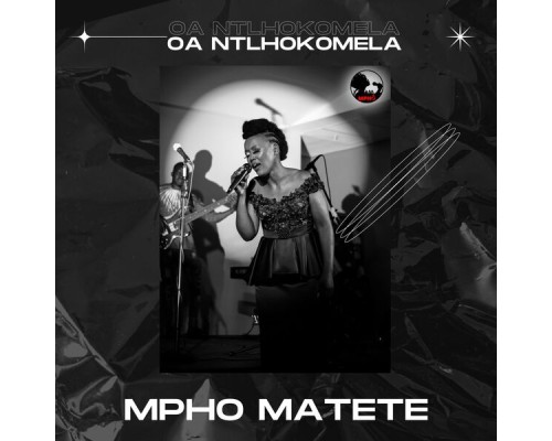 Mpho Matete - OA NTLHOKOMELA