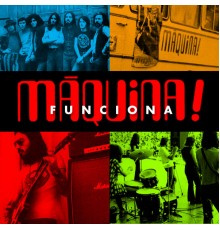 Máquina - Funciona...