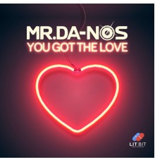 Mr.Da-Nos - You Got the Love