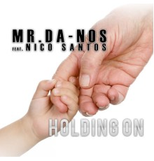 Mr.Da-Nos - Holding On