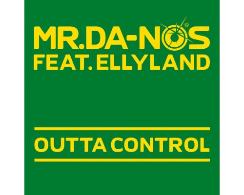 Mr.Da-Nos, Ellyland - Outta Control