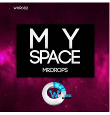 Mr.Drops - My Space