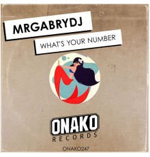 MrGabryDj - What's Your Number