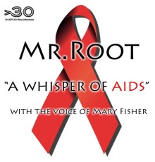 Mr.Root - A Whisper of Aids