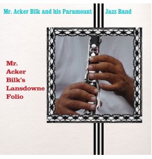 Mr. Acker Bilk And His Paramount Jazz Band - Mr. Acker Bilk's Lansdowne Folio