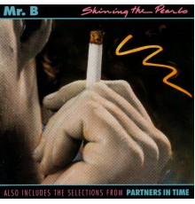 Mr. B - Shining The Pearls