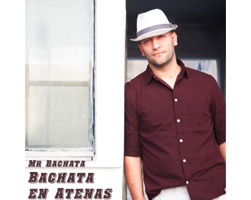 Mr. Bachata - Bachata En Atenas