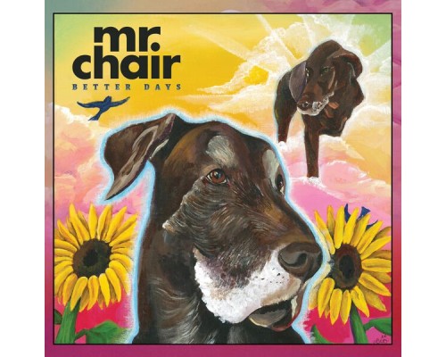 Mr. Chair - Better Days