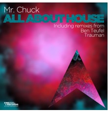 Mr. Chuck - All About House