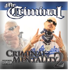 Mr. Criminal - Criminal Mentality 2