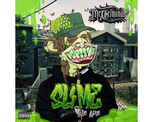 Mr. Criminal - Slime the Ape