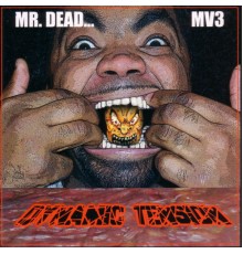 Mr. Dead - Dynamic Tension