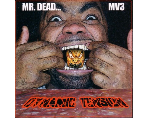 Mr. Dead - Dynamic Tension