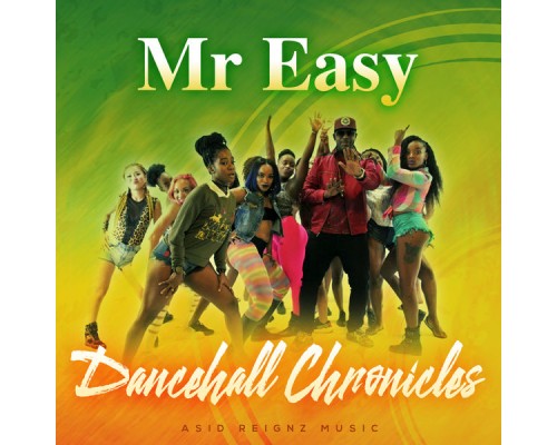 Mr Easy - Dancehall Chronicles