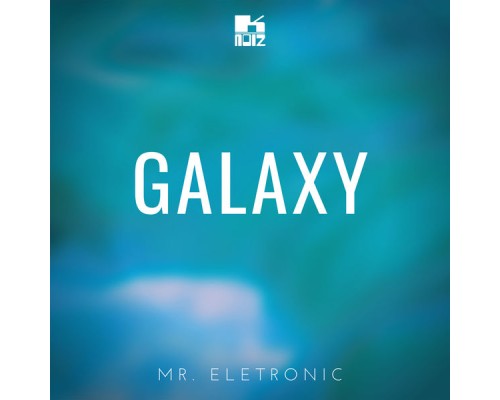 Mr. Eletronic - Galaxy