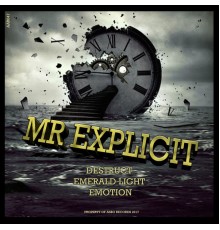 Mr Explicit - Emerald Light (Original Mix)