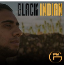 Mr G - Black Indian