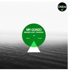 Mr. Gonzo - Missing Love/Pharaoh