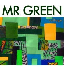 Mr. Green - Collage