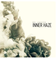 Mr Joseph - Inner Haze