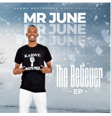 Mr June ZM - Believer