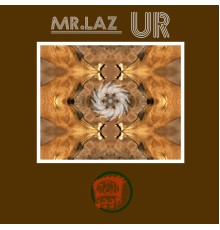 Mr. Laz - Ur