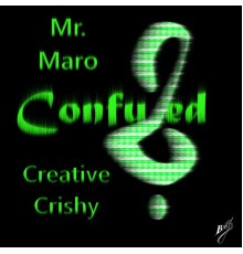 Mr. Maro - Confused