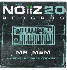 Mr Mem - Hardware Breakdown III