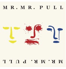 Mr. Mister - Pull