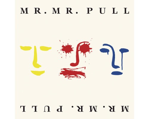 Mr. Mister - Pull (Expanded Edition)