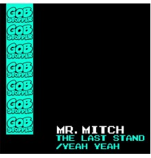 Mr. Mitch - The Last Stand