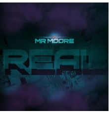 Mr Moore - Real (Remastered)