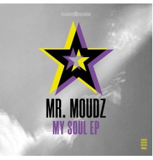 Mr. MoudZ - My Soul EP