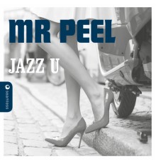 Mr Peel - Jazz U