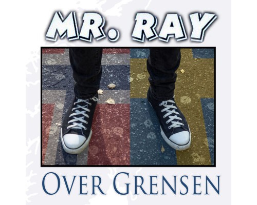 Mr. Ray - Over Grensen