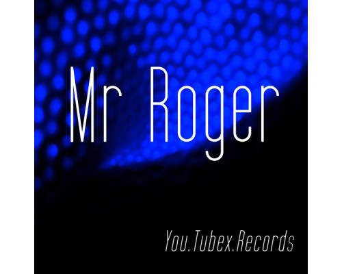 Mr Roger - Mr Roger (Akrogerm)